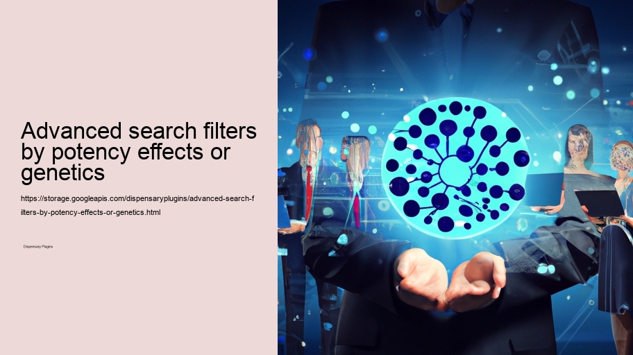 Advanced search filters by potency effects or genetics