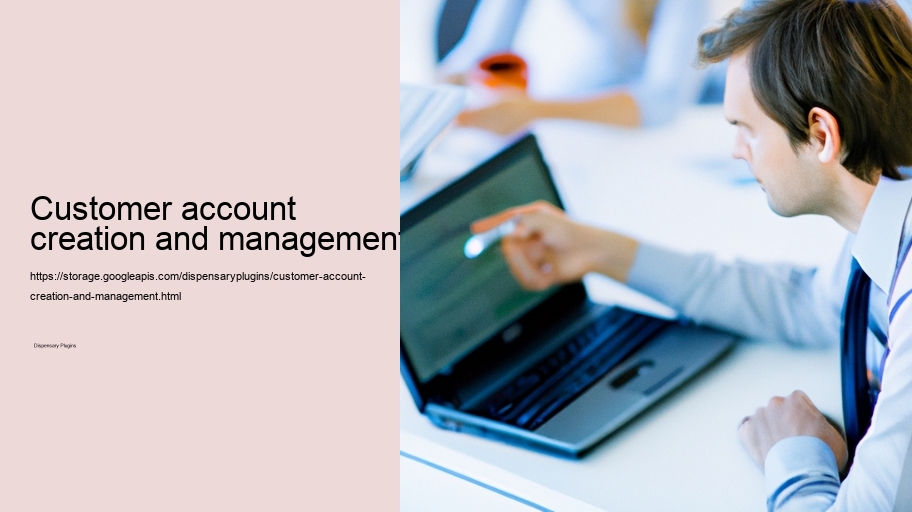 Customer account creation and management